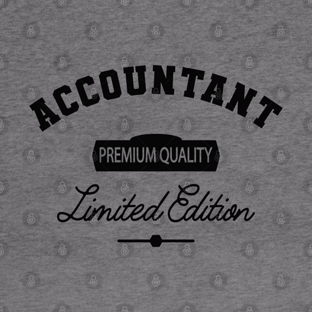 Accountant - Premium Quality Limited Edition by KC Happy Shop